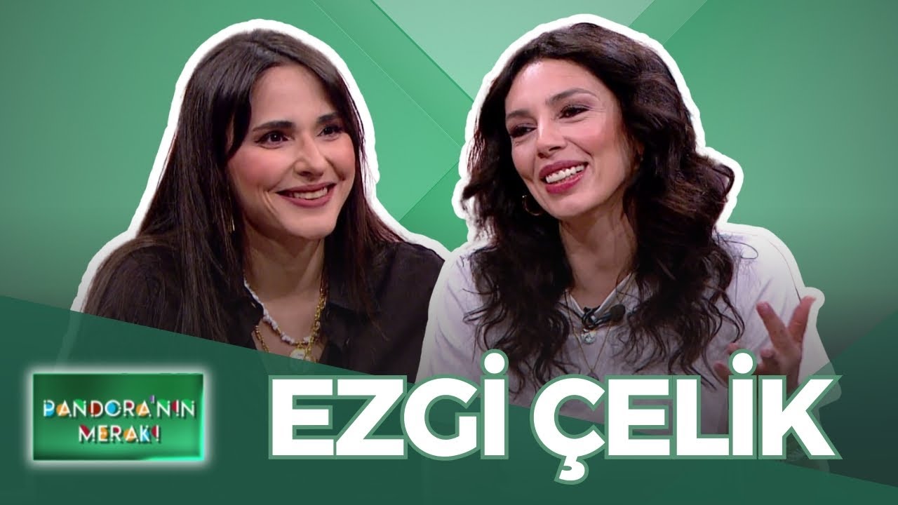 Pandora'nın Merakı - Ezgi Çelik | 14 Mayıs 2025