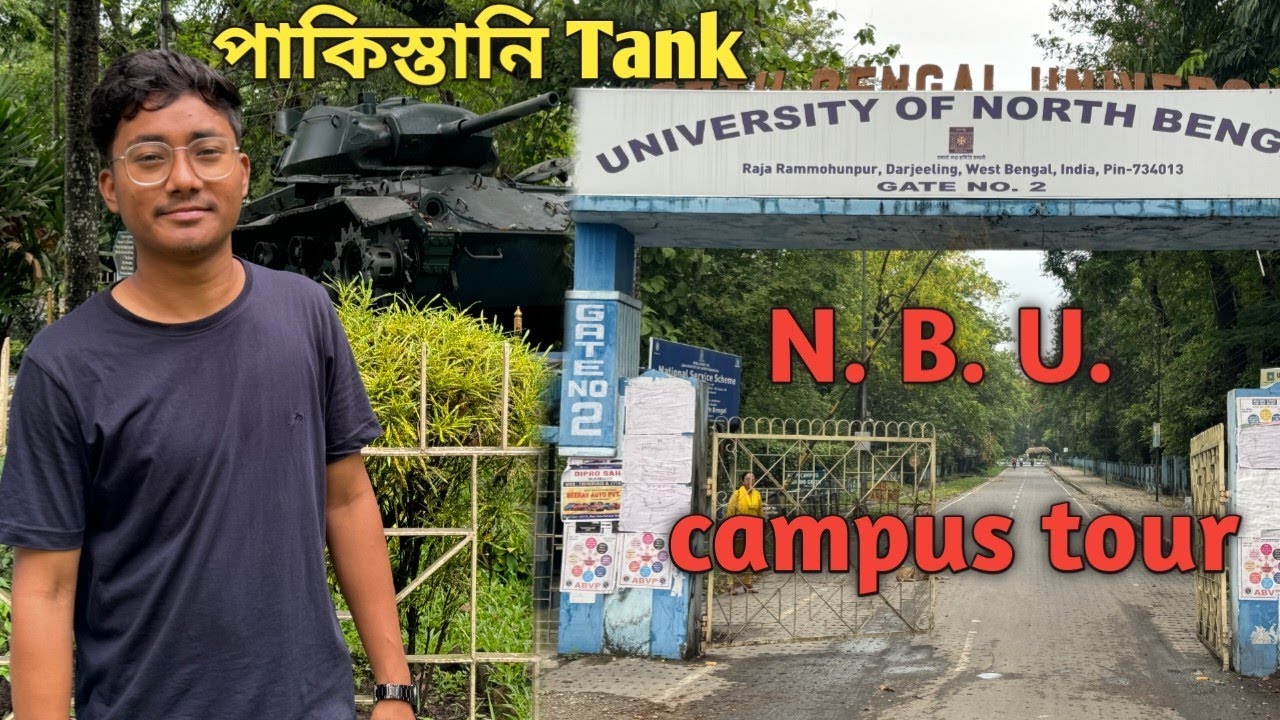 University of North Bengal Campus Tour💚❤️ Pakistan army Tank😲😱 #nbu #siliguri