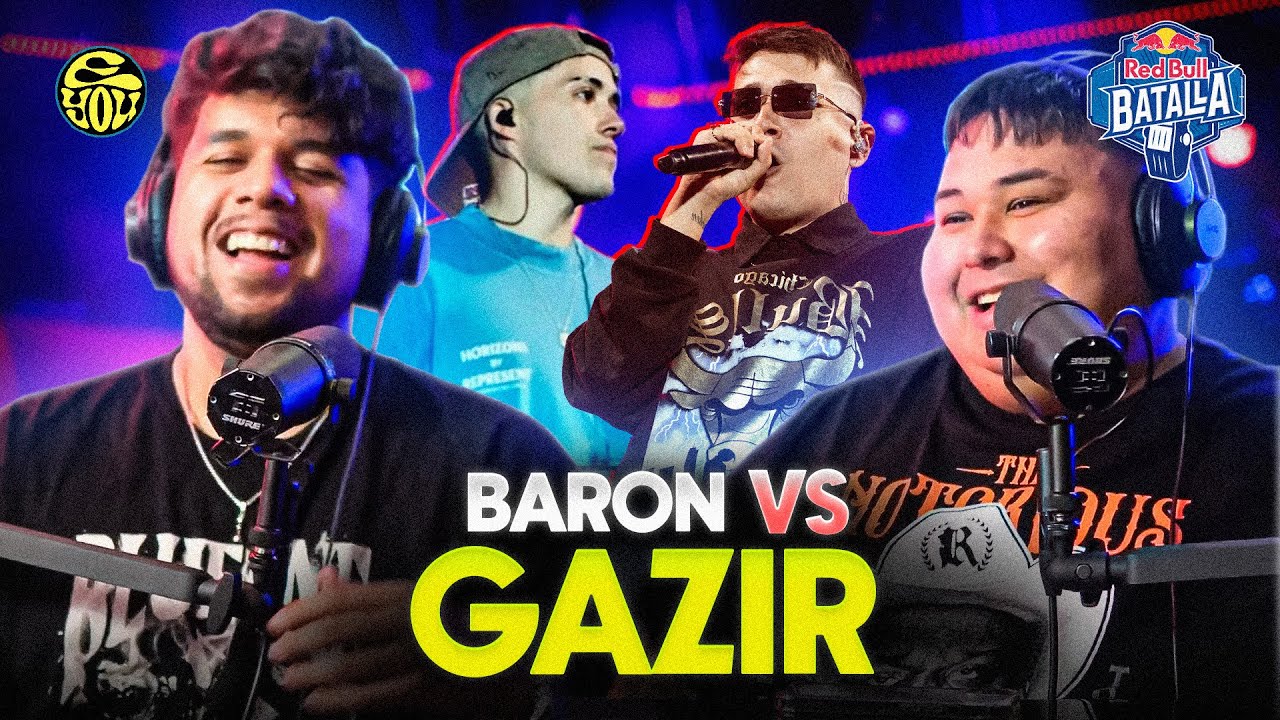 BARÓN FUE EL QUE MÁS BATALLA LE DIO A GAZIR! - Reacción a GAZIR vs BARÓN - Red Bull España - EYOU TV
