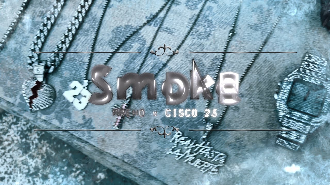 Cisco 23 x Areho - Smoke (Official Video)