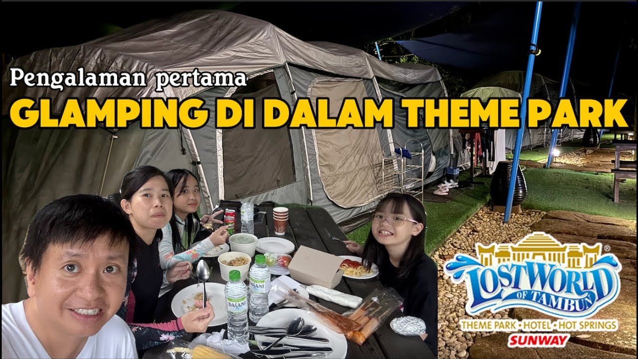 Nginap di Dalam Theme Park Serasa Milik Sendiri‼️ Pengalaman GLAMPING Lost World Tambun Malaysia 🇲🇾