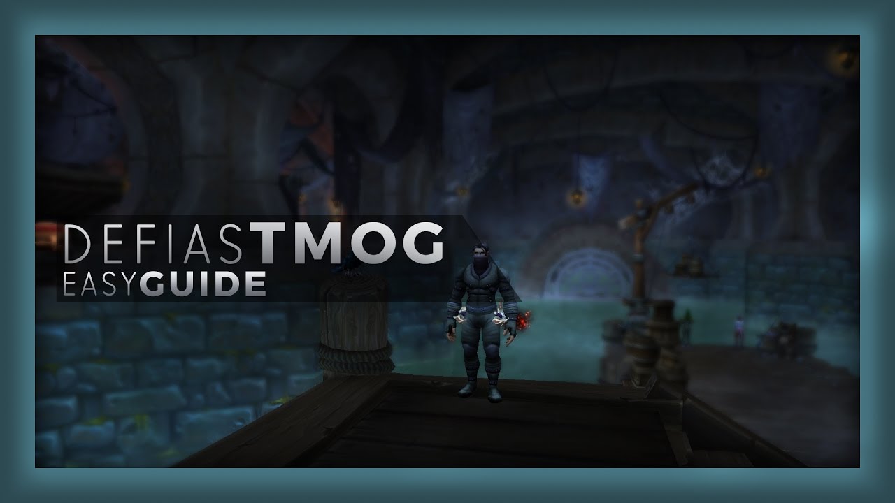 WoW :: HOW TO OBTAIN THE BLACKENED DEFIAS SET