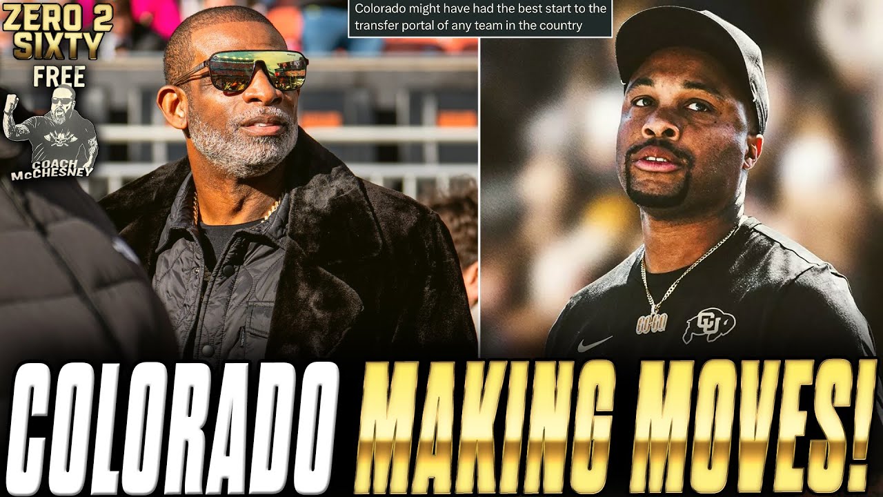 Colorado Is ATTACKING The Transfer Portal! | Zero 2 Sixty
