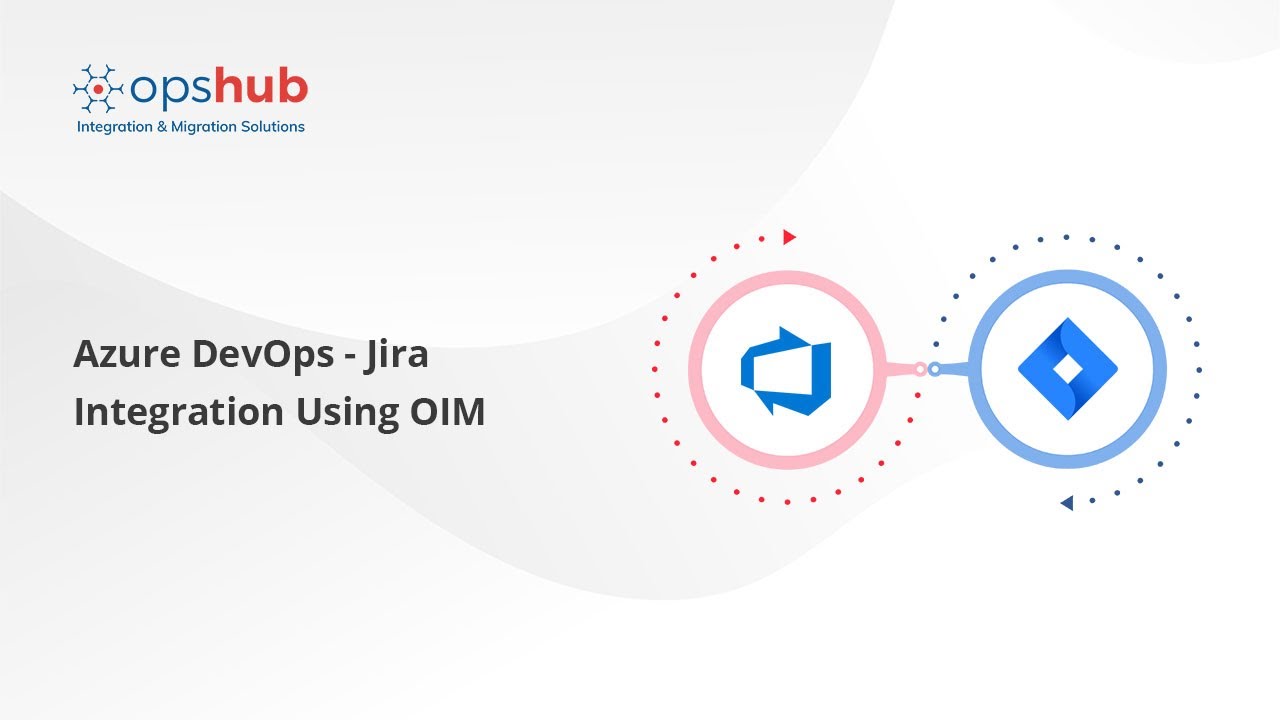 How to Bidirectionally Integrate Azure DevOps and Jira for Maximum Visibility & Collaboration