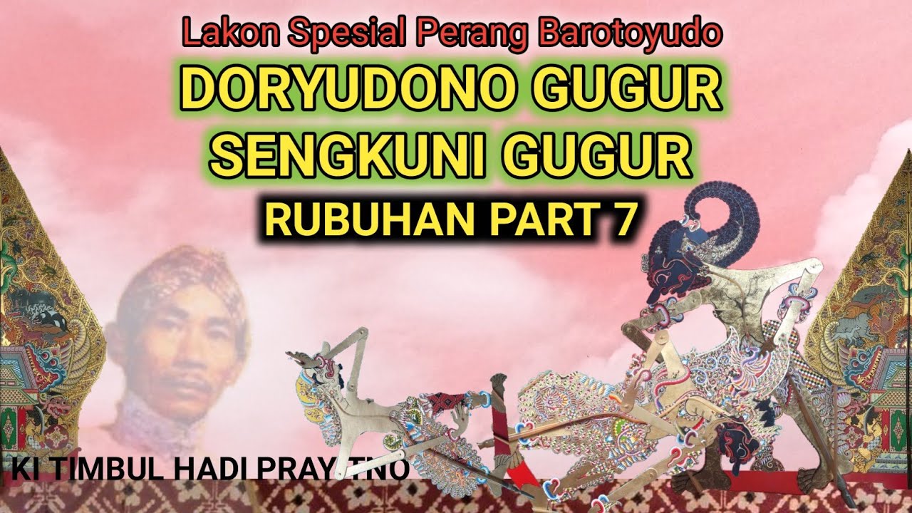 Rubuhan Part 7 Ki Timbul Hadi Prayitno
