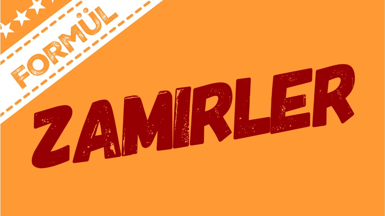 ZAMİR FORMÜLÜ - Dil Bilgisi