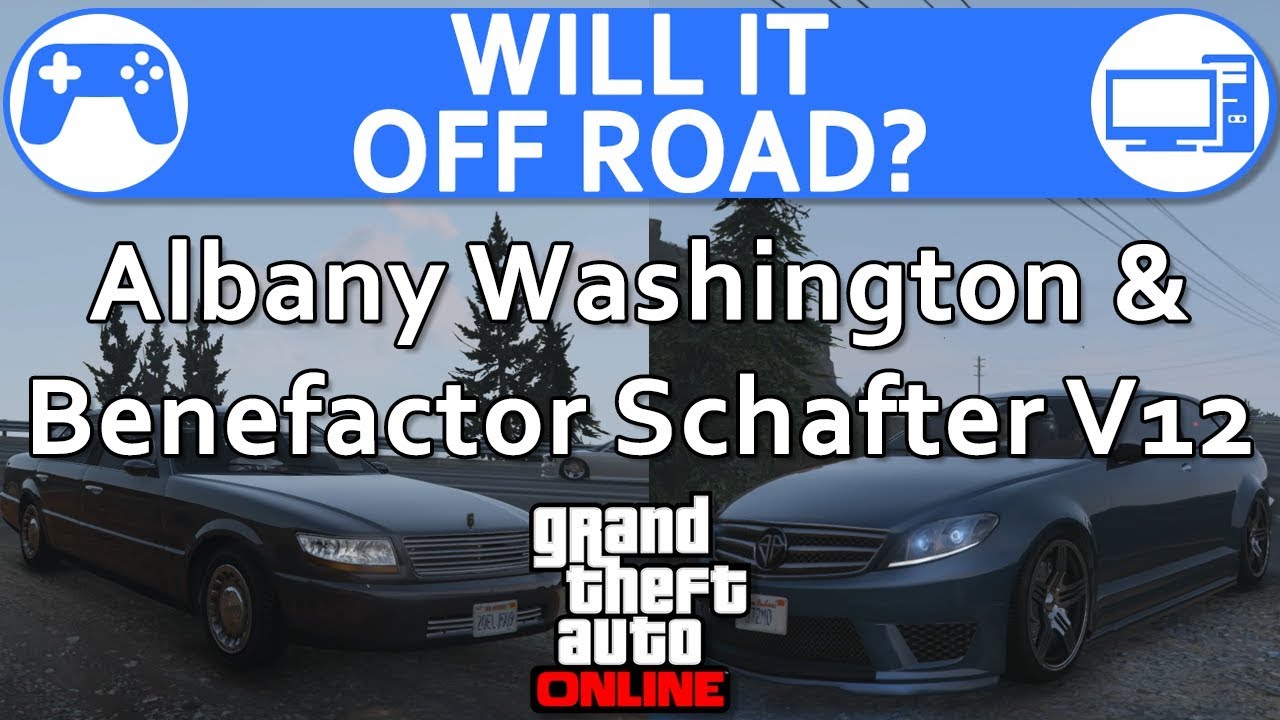 Will it Offroad? Albany Washington & Benefactor Schafter V12 - GTA Online