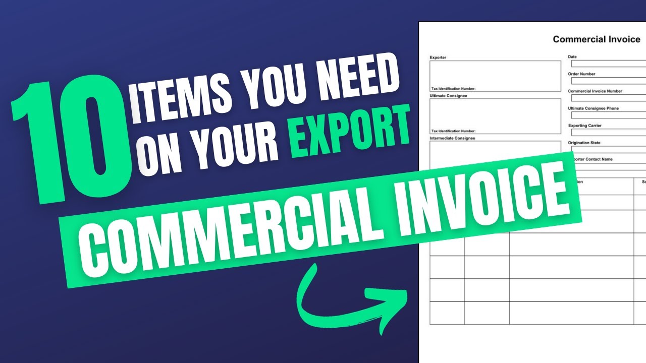 10 Items That Belong on Your Export Commercial Invoice