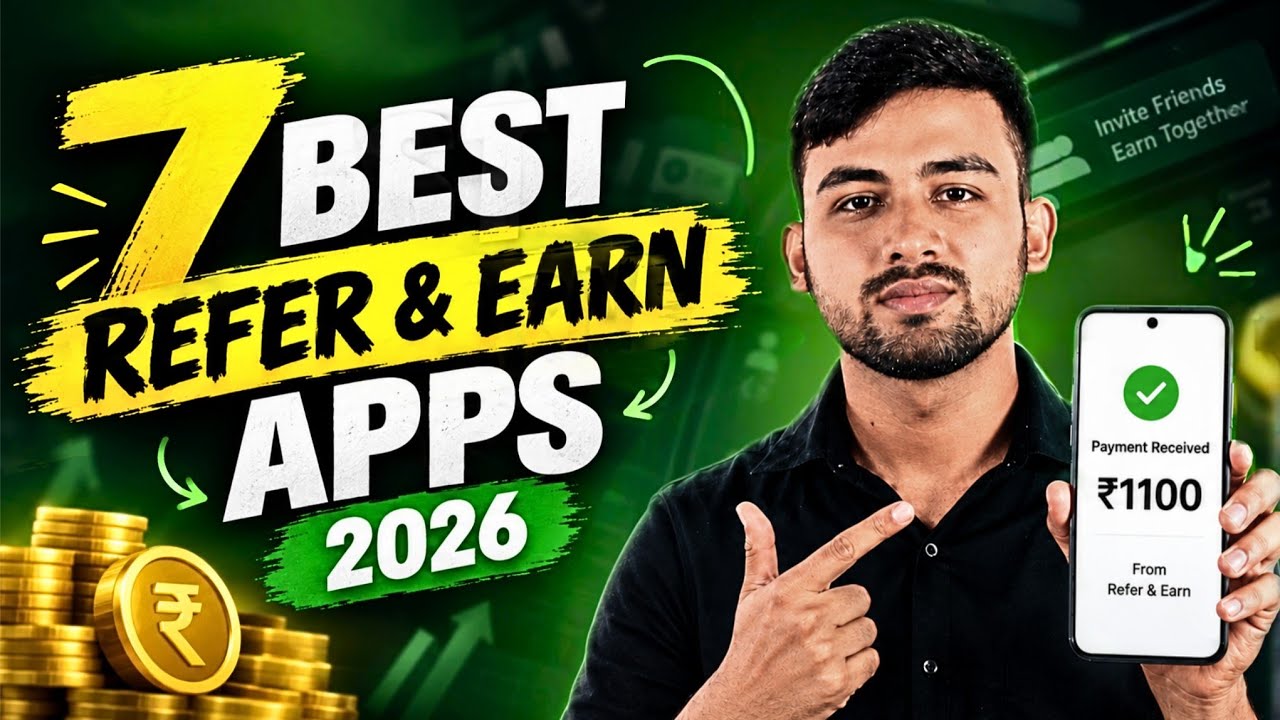 7 Best Refer and Earn Apps 2026 🔥| Earn ₹100&ndash;₹1000 Referral Bonus | Refer & Earn Today | Harsh Talks