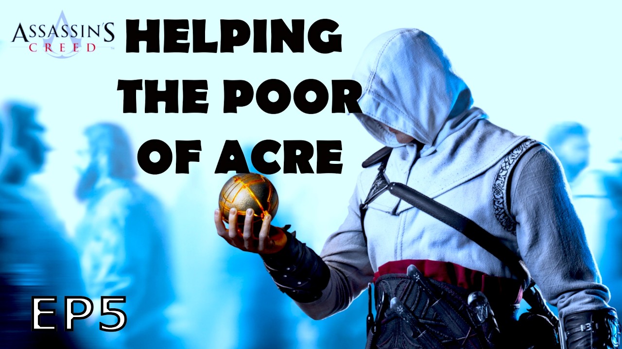 Helping the poor of Acre - Assassins creed EP5