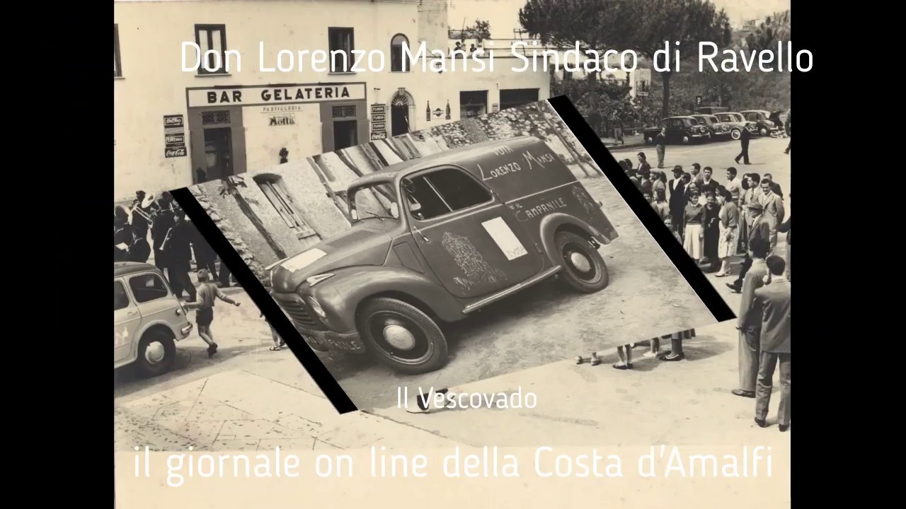 Le immagini dedicate a Don Lorenzo Mansi - Sindaco di Ravello
