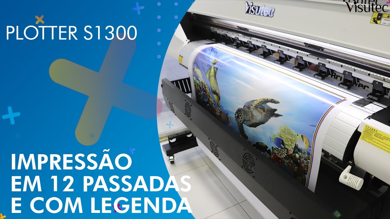 Visutec | Plotter S1300 | Imprima com 12 passadas
