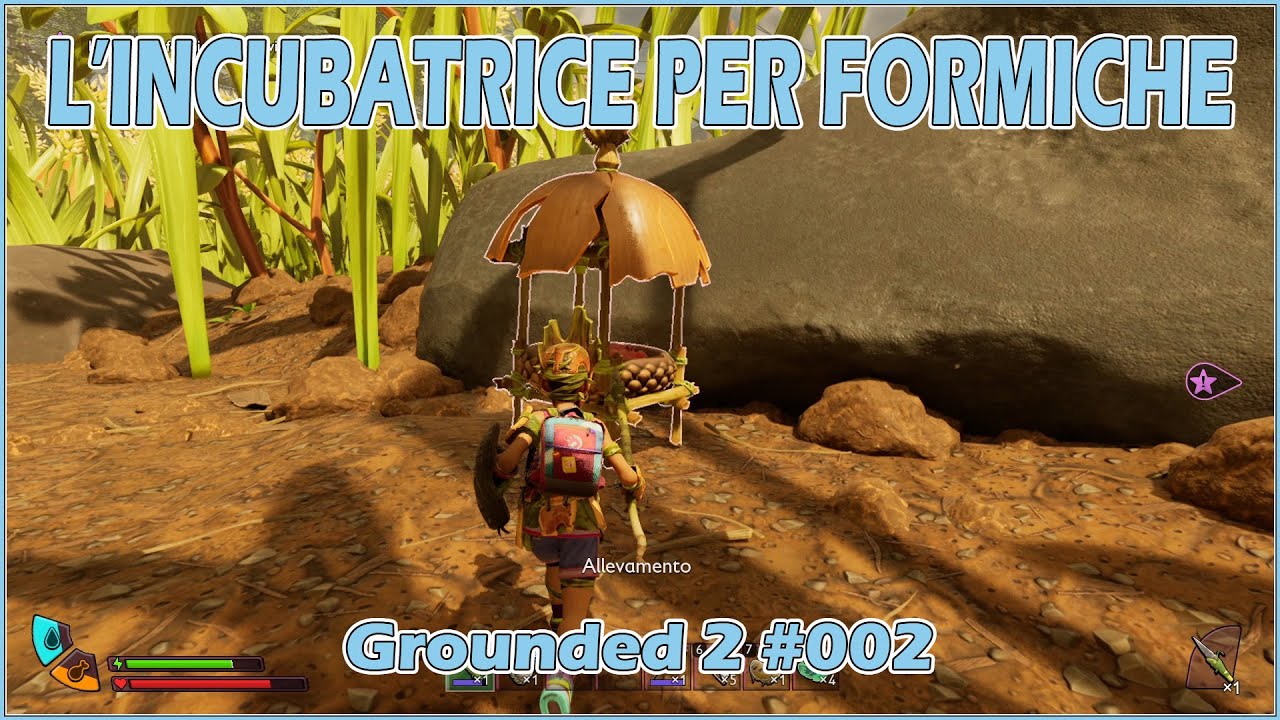 L'incubatrice per formiche - Grounded 2 #002