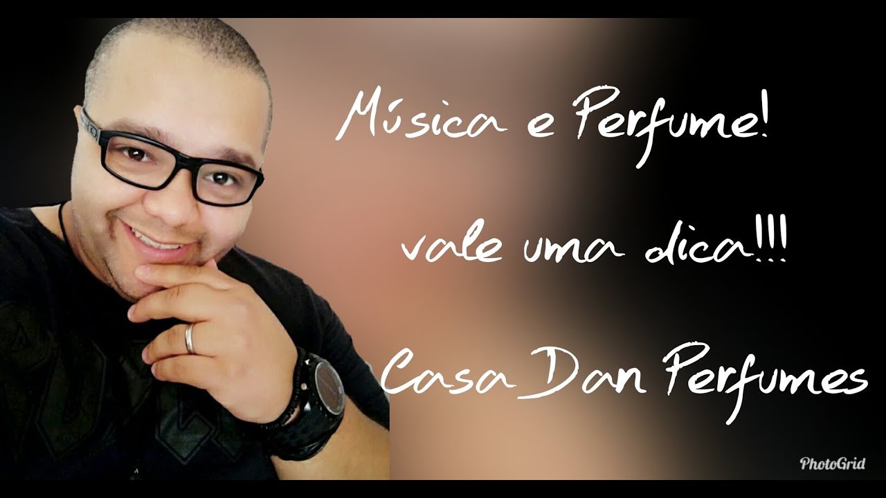 Musica e Perfume - Vale uma dica