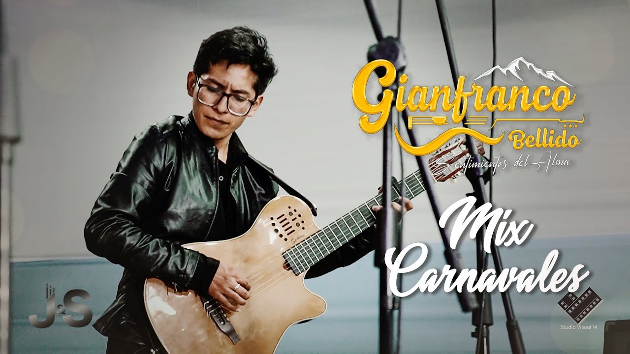 GIANFRANCO BELLIDO - MIX CARNAVALES - Margaritay - Sirena corazón - Ya no te quiero más
