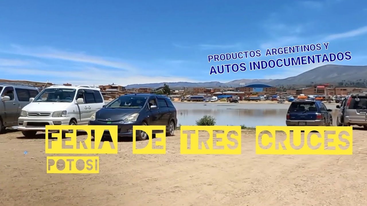Autos indocumentados y productos argentinos|Feria de Tres Cruces Bolivia
