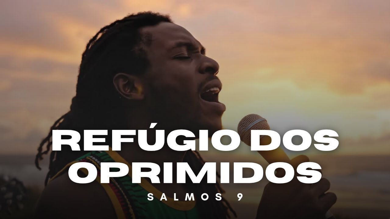 Judá Reggae a Palavra - Refúgio dos Oprimidos - Salmos 9