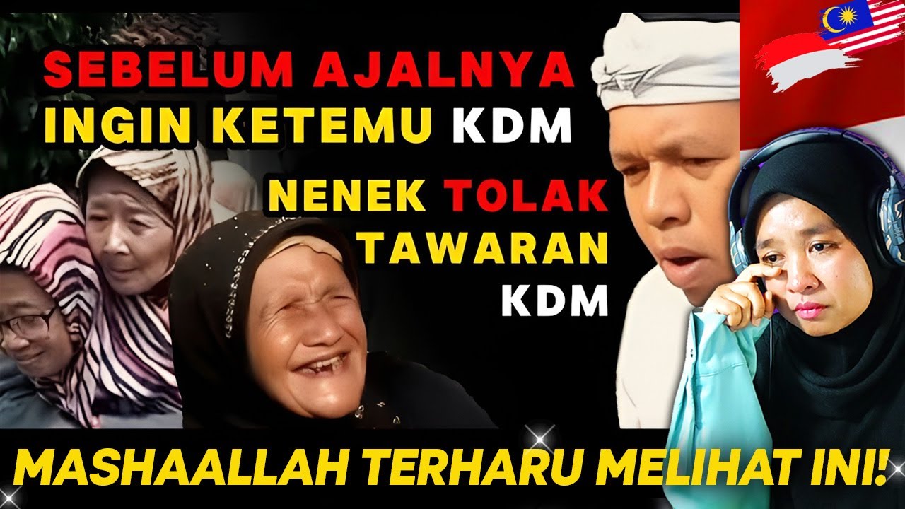 REAKSI 🇲🇾 : Nenek Ini Ingin Ketemu KDM Sebelum Ajalnya, Tolak Tawaran KDM!