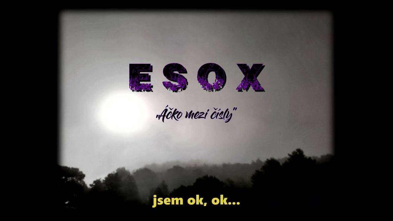 Esox - &Aacute;čko mezi č&iacute;sly (Prod. Esox)