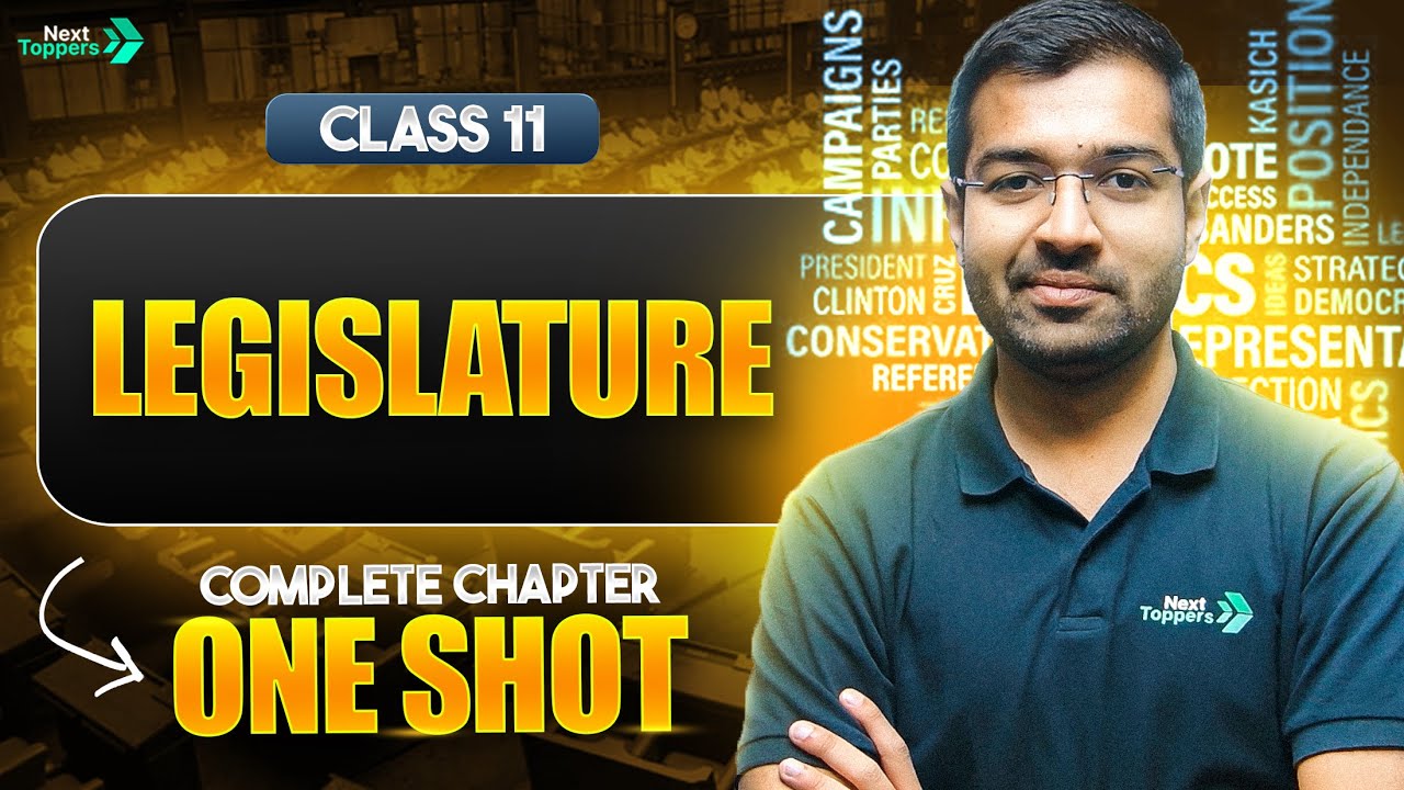 Legislature Class 11 Political Science One Shot | Class 11th Polity Chapter-5 Revision| CBSE 2025-26