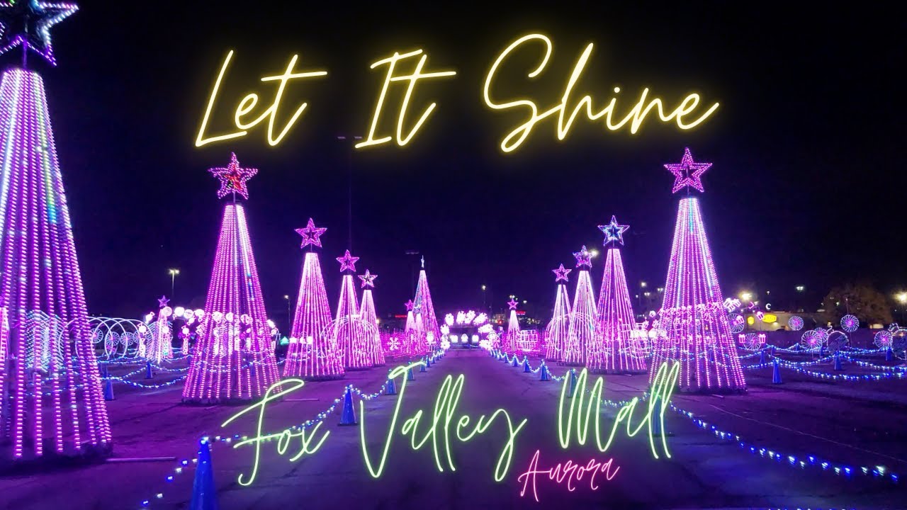 Let it Shine - Holiday Lights | Fox Valley Mall | Aurora | Illinois | Drive through