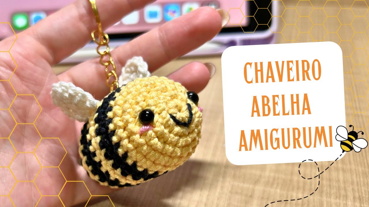 COMO FAZER Chaveiro de abelha amigurumi crochê - PASSO A PASSO PARA INICIANTES