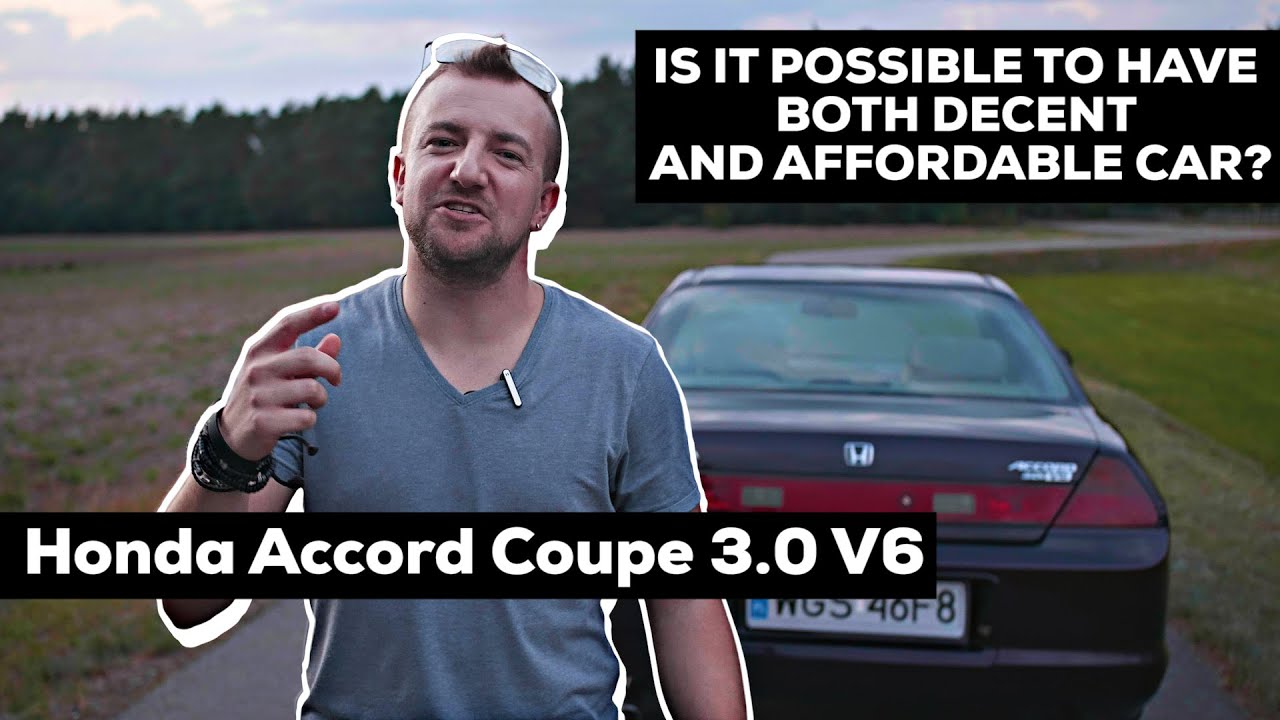 HONDA ACCORD COUPE 3.0 V6 CG2 Is it possible to have both decent and affordable car?!