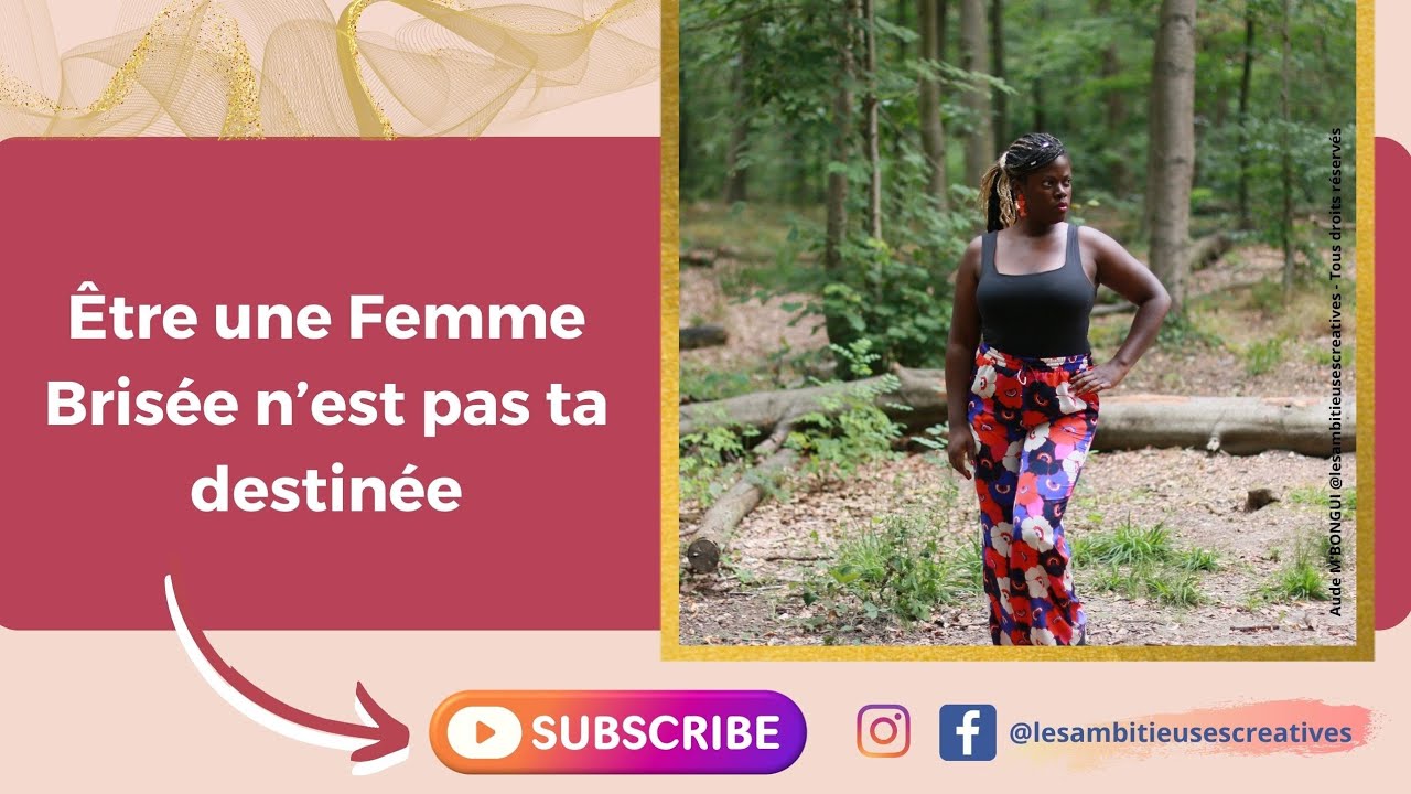 Être une femme brisée n'est pas ta destinée 🥀