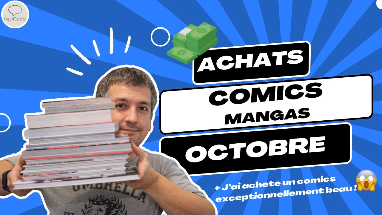 Achats comics/mangas d'octobre 2024 : fracassage de rétine + quelques belles occasions !💸📚