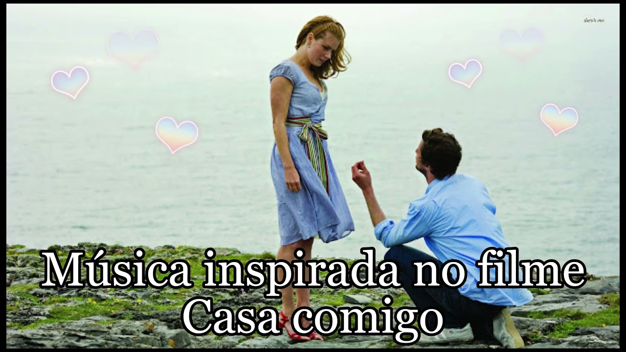 Música Romântica Inspirada no Filme Casa Comigo