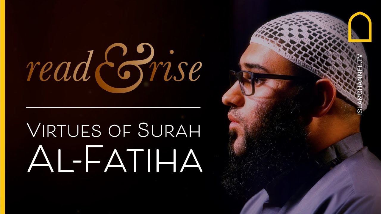 Read & Rise: Virtues of Surah Al-Fatiha