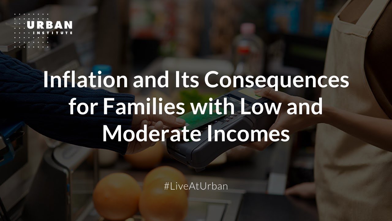 Inflation and Its Consequences for Families with Low and Moderate Incomes
