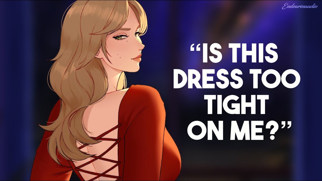 Your Thick Friend Wears a Tight Dress For The First Time (Curvy Girl)(Baggy Clothes to Tight)(Shy)