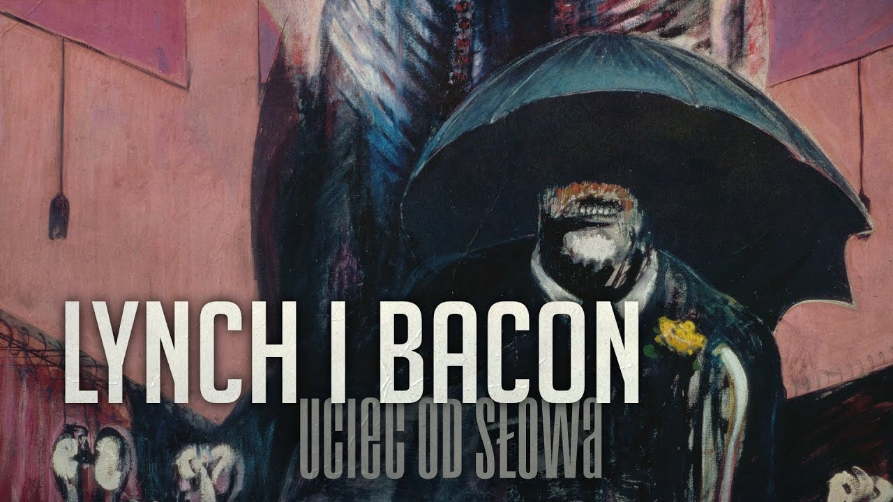 Lynch i Bacon. Uciec od słowa