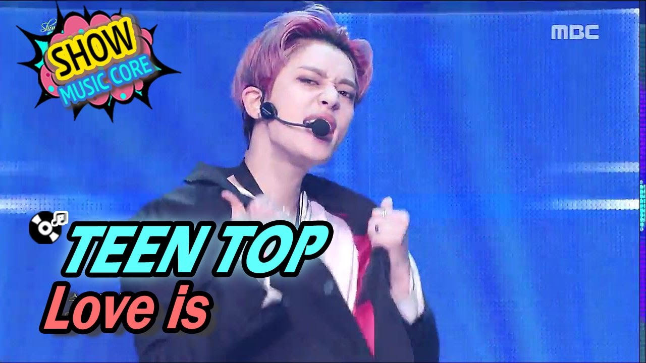 [HOT] TEEN TOP - Love is?, 틴탑 - 재밌어? Show Music core 20170415