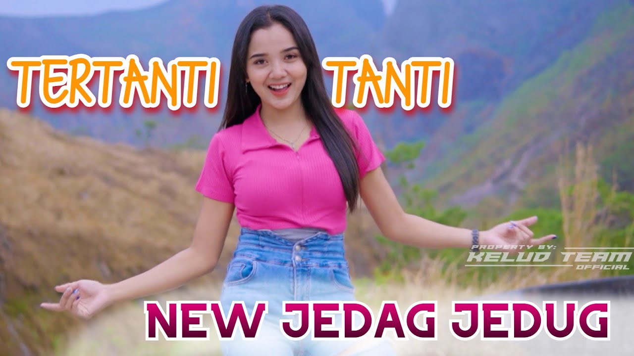 DJ JEDAG JEDUG NEW BIKINTERTANTI-TANTI
