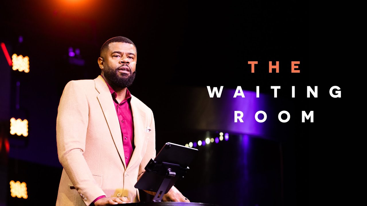 The Waiting Room | Pastor Napolian Barnes Jr. (11am)