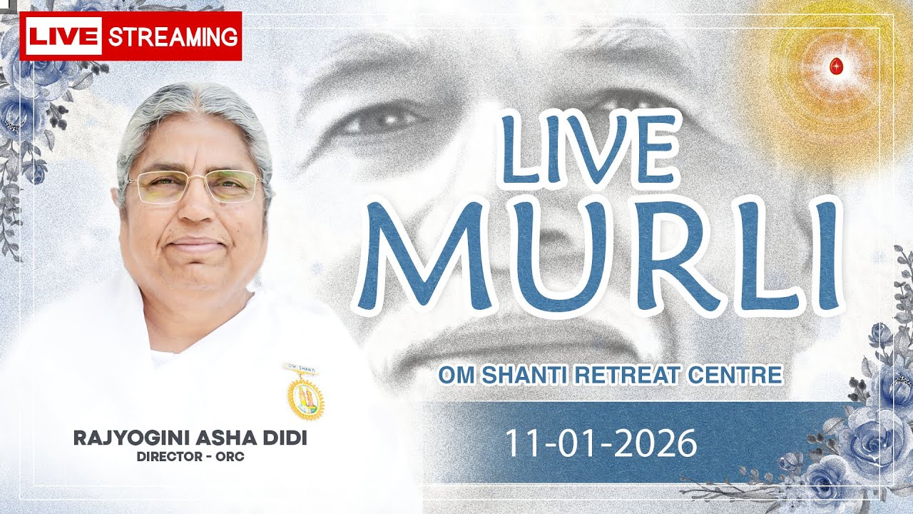 Live Murli 11-1-2026 by BK Asha Didi from Om Shanti Retreat Centre, Delhi-NCR