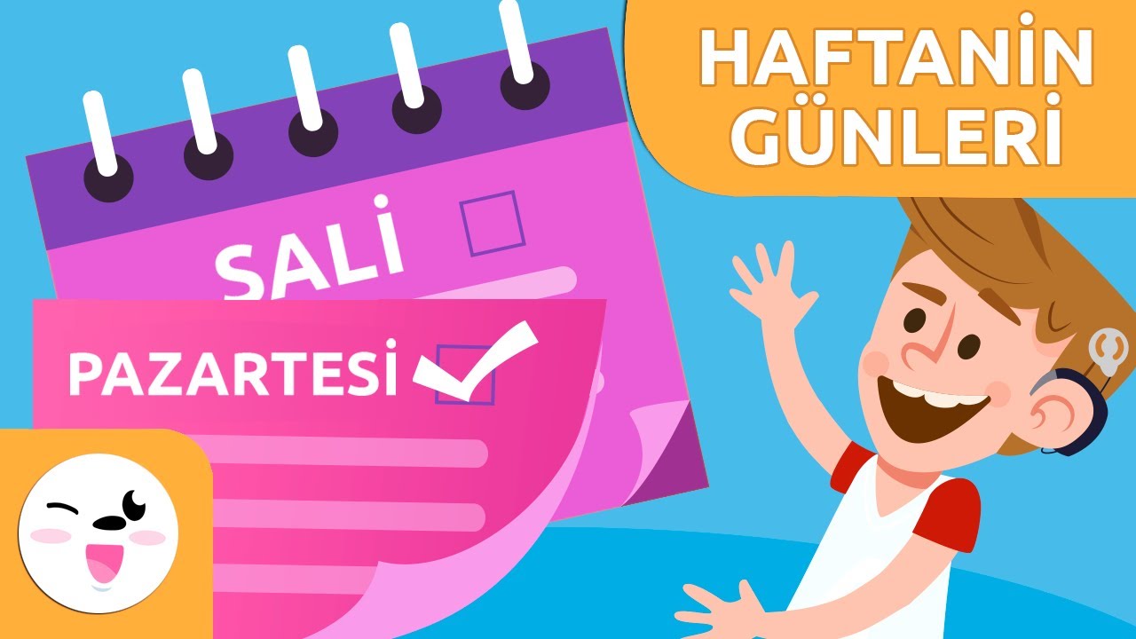 Çocuklar için haftanın günleri - Haftanın günleri hangileridir? - Pazartesi, salı, çarşamba...