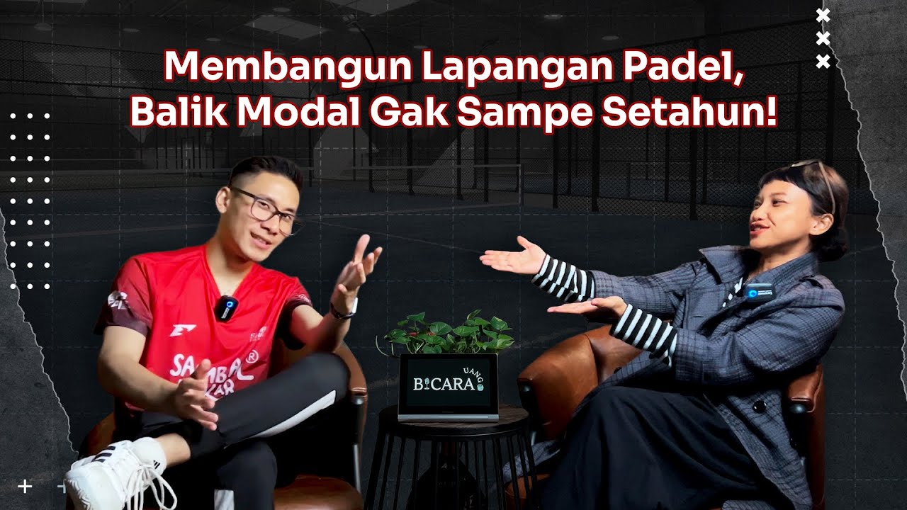 Membangun Lapangan Padel, Balik Modal Gak Sampe Setahun! | Fortuna Podcast