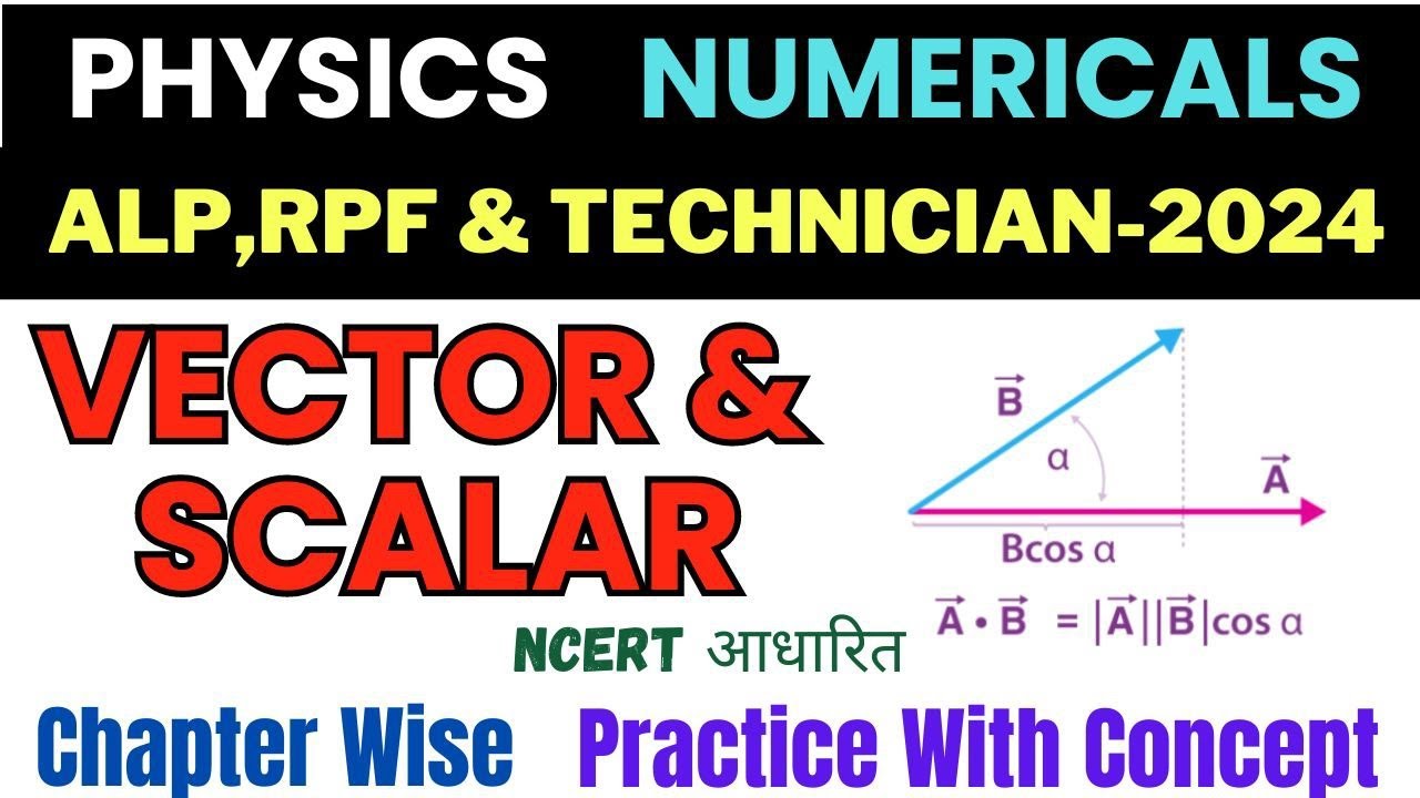 Physics Numericals || Vector & Scalar || NCERT Physics || RRB ALP | RRB Technician | RRB RPF