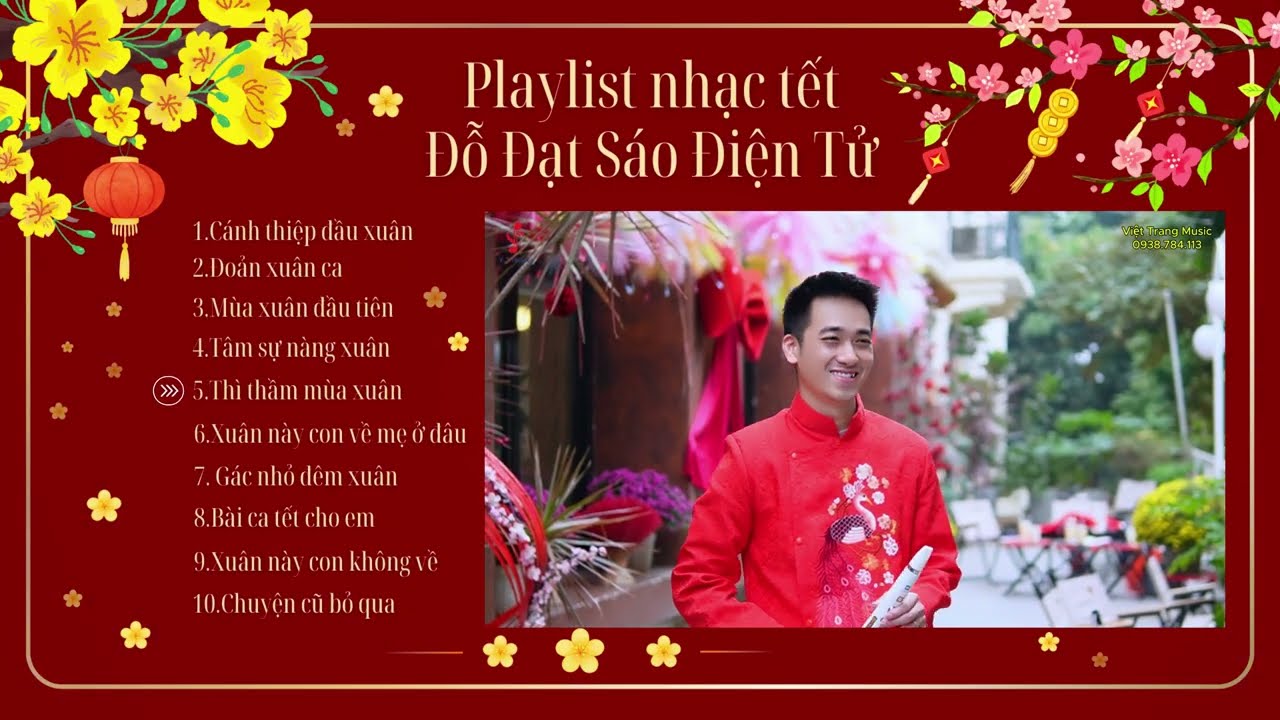 Playlist Nhạc Tết - Đỗ Đạt Sáo Điện Tử - Mua Sáo Điện Tử Việt Trang Music 0938.784.113