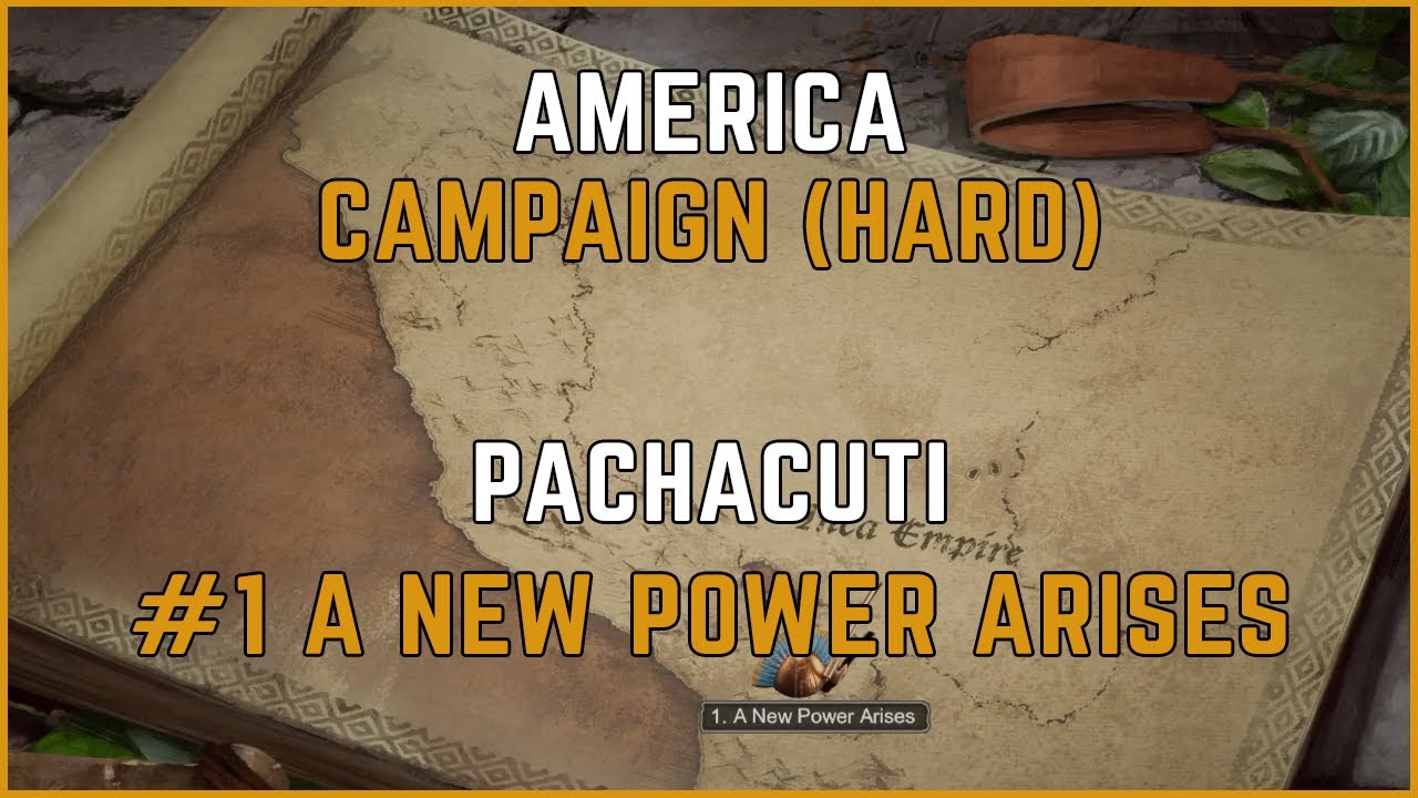 Pachacuti #1: A New Power Arises (Hard) AoE2:DE Campaigns, America