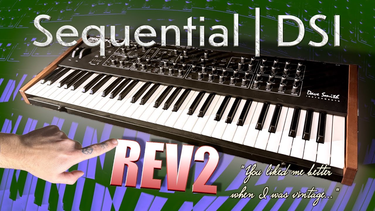 Sick of your Rev 2? | Sequential / DSI Prophet Rev 2