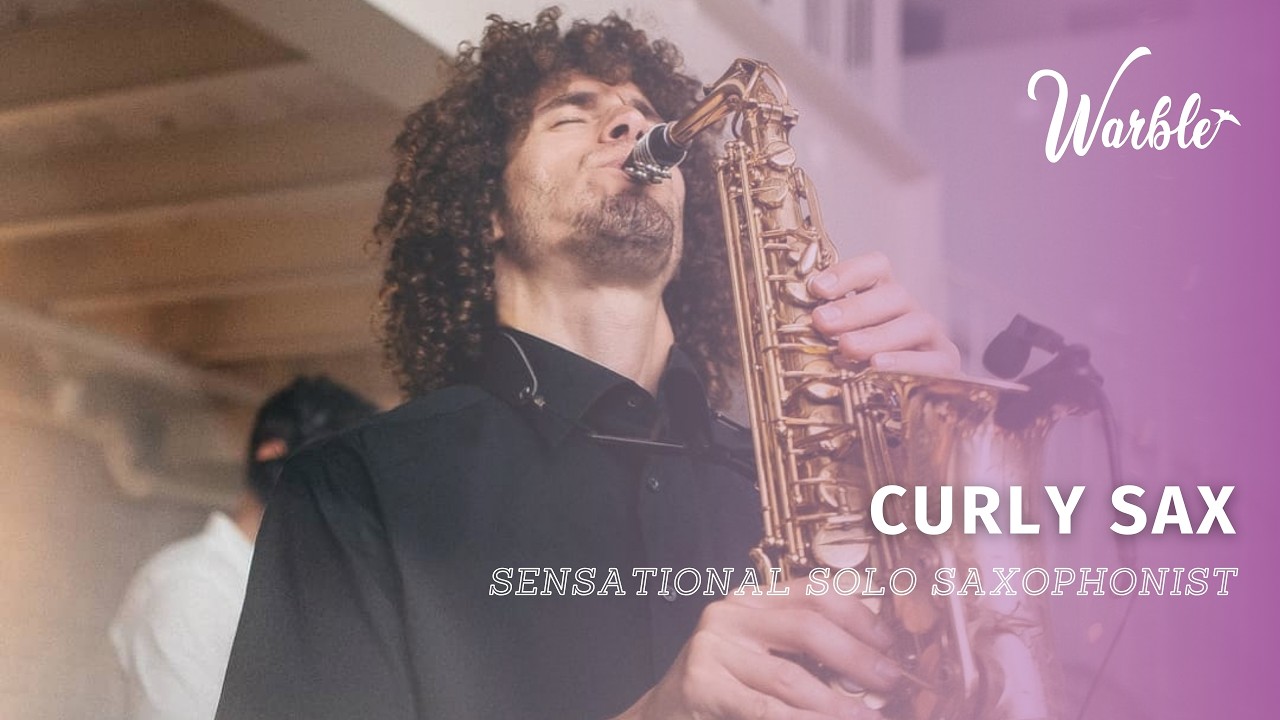 Curly Sax // Sensational Solo Saxophonist // Book Now at Warble Entertainment