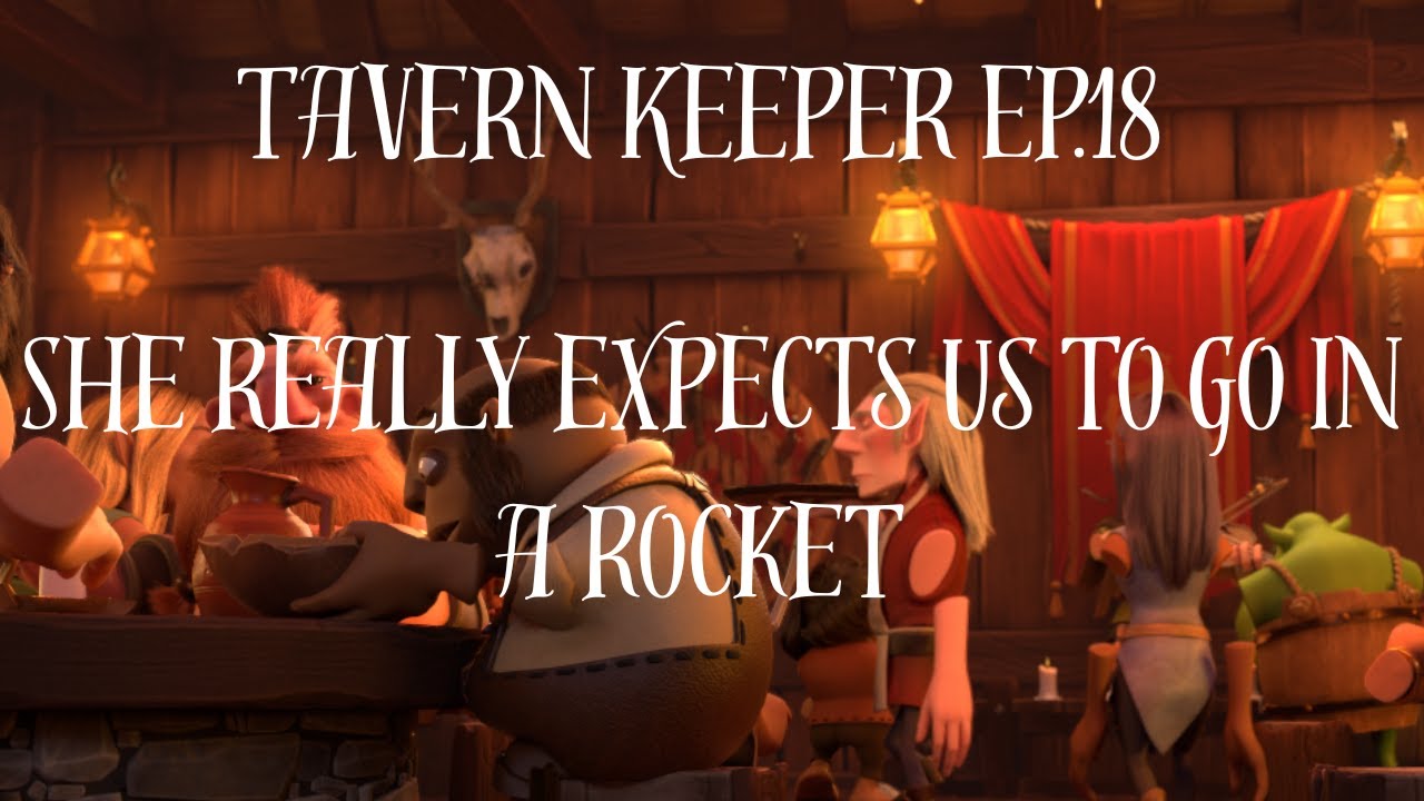 That could have went really bad (Tavern Keeper ep.18)