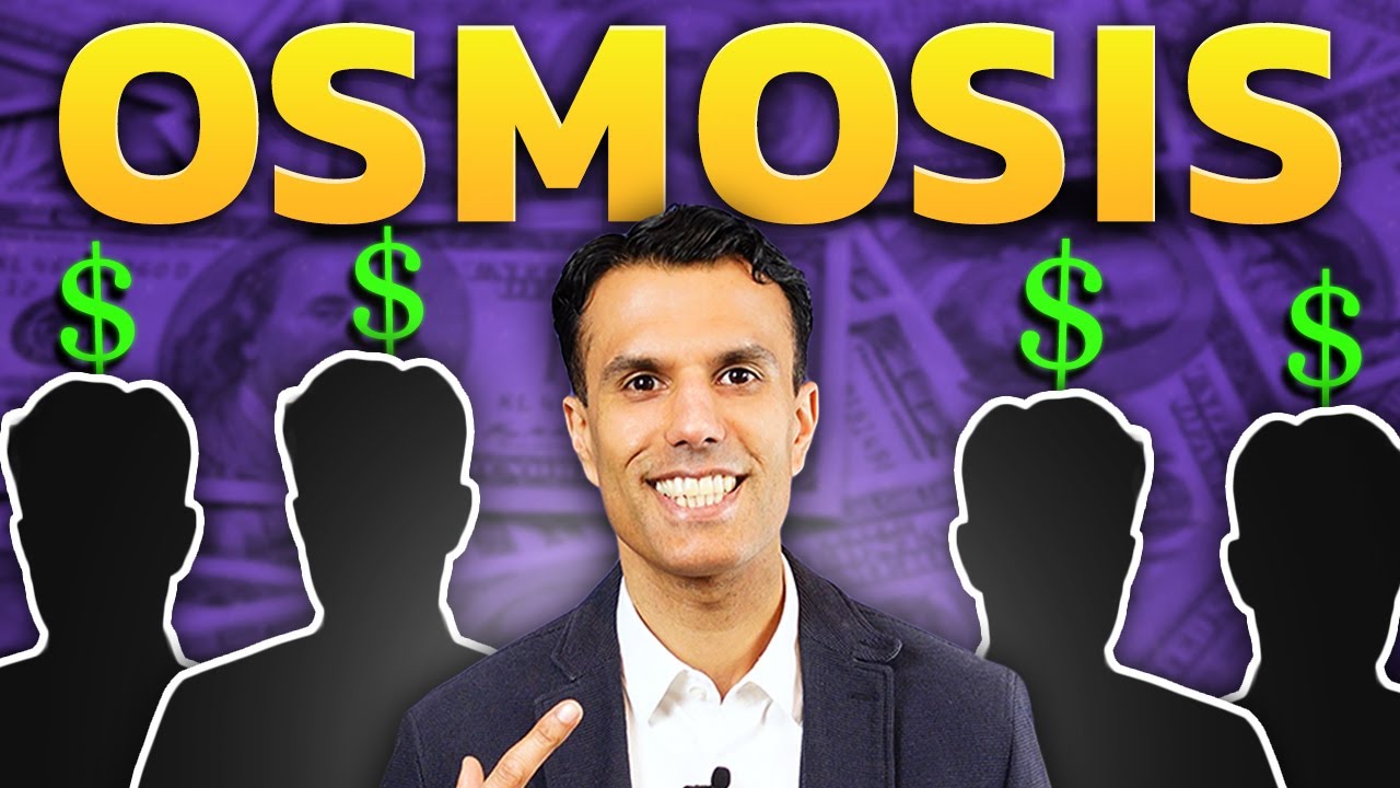 Osmosis | How Your Environment Can Make You a Millionaire