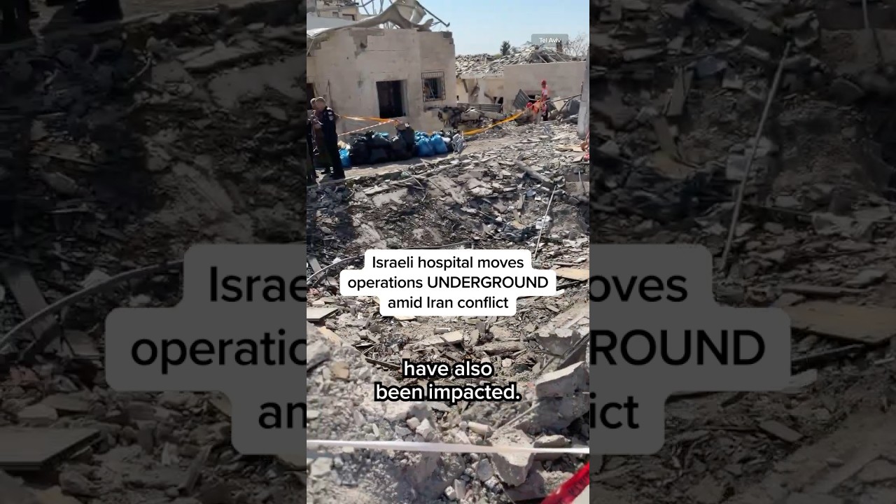 Israeli hospital moves operations UNDERGROUND amid Iran conflict