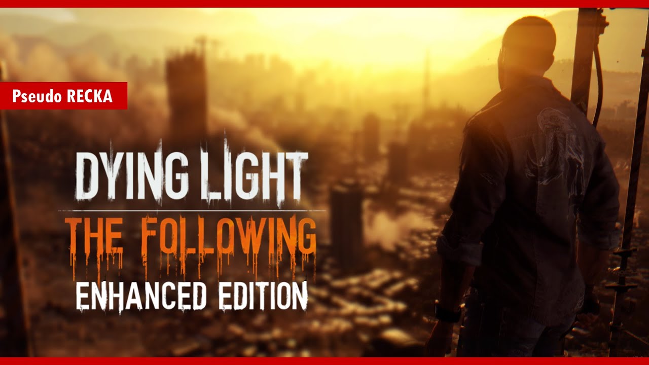 9 Reasons to Play Dying Light 1 (PC Version) &ndash; Review