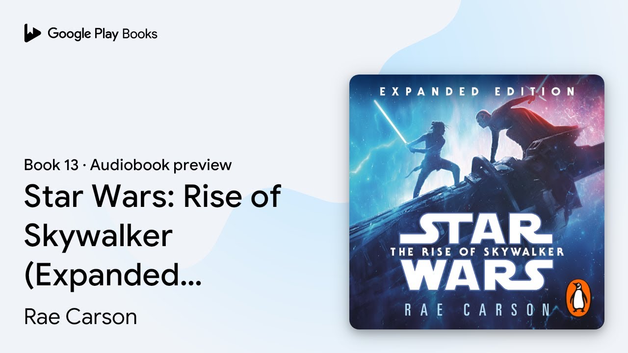 Star Wars: Rise of Skywalker (Expanded&hellip; Book 13 by Rae Carson &middot; Audiobook preview
